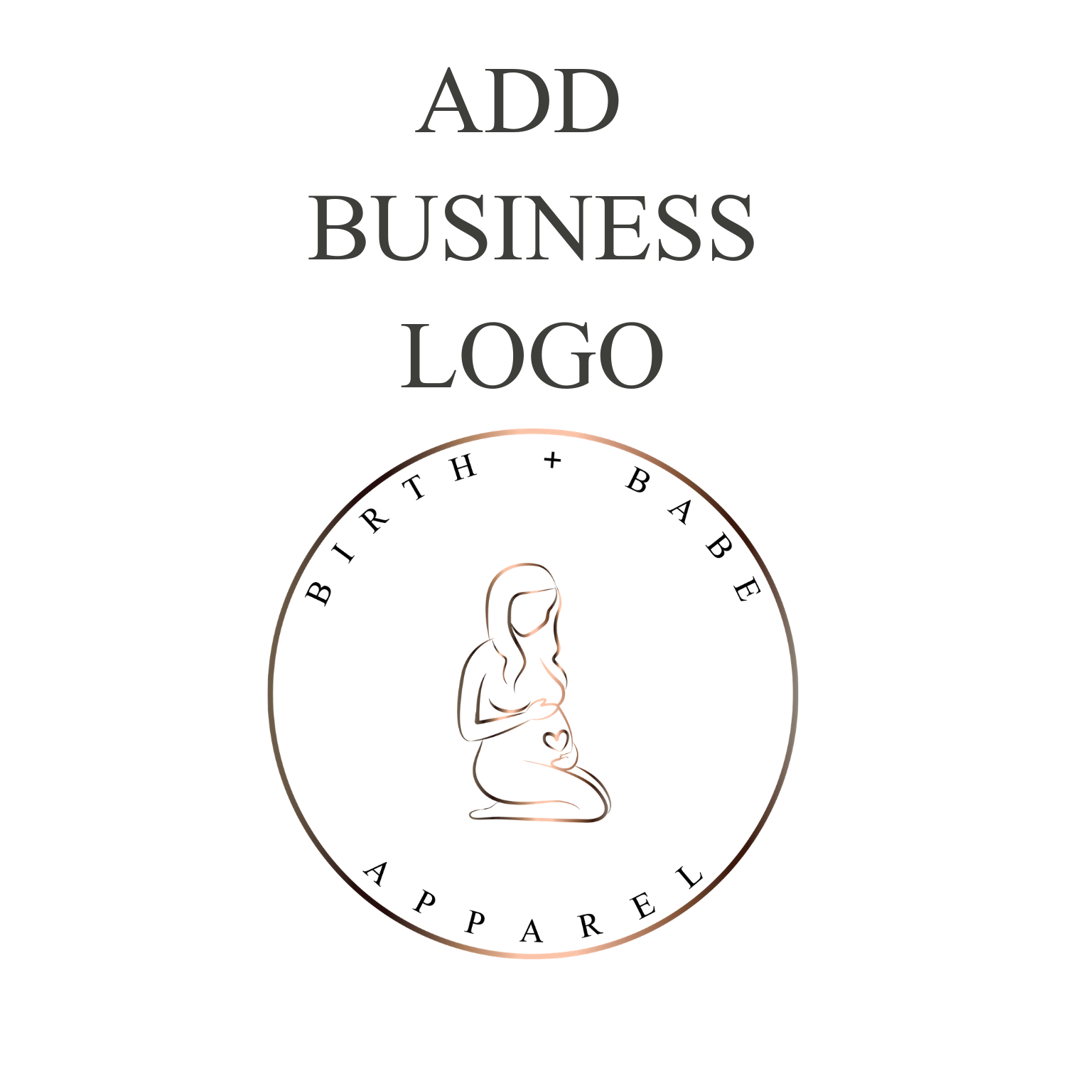 Custom Logo - Birth and Babe Apparel