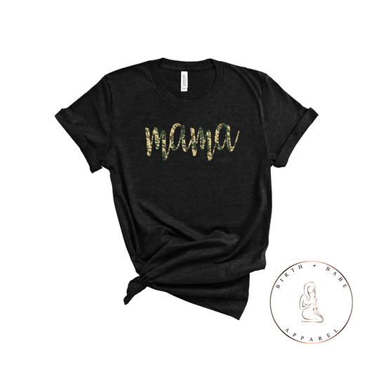 Mama Camo Shirt - Birth and Babe Apparel