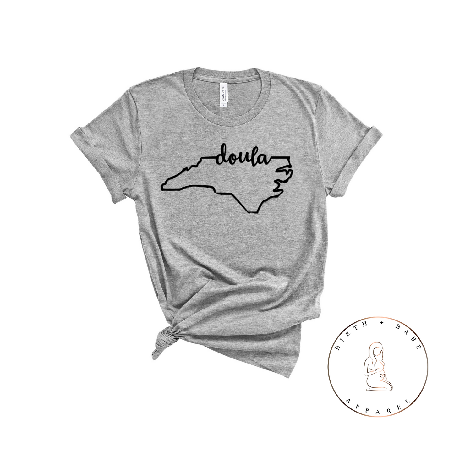 North Carolina Doula Shirt - Birth and Babe Apparel
