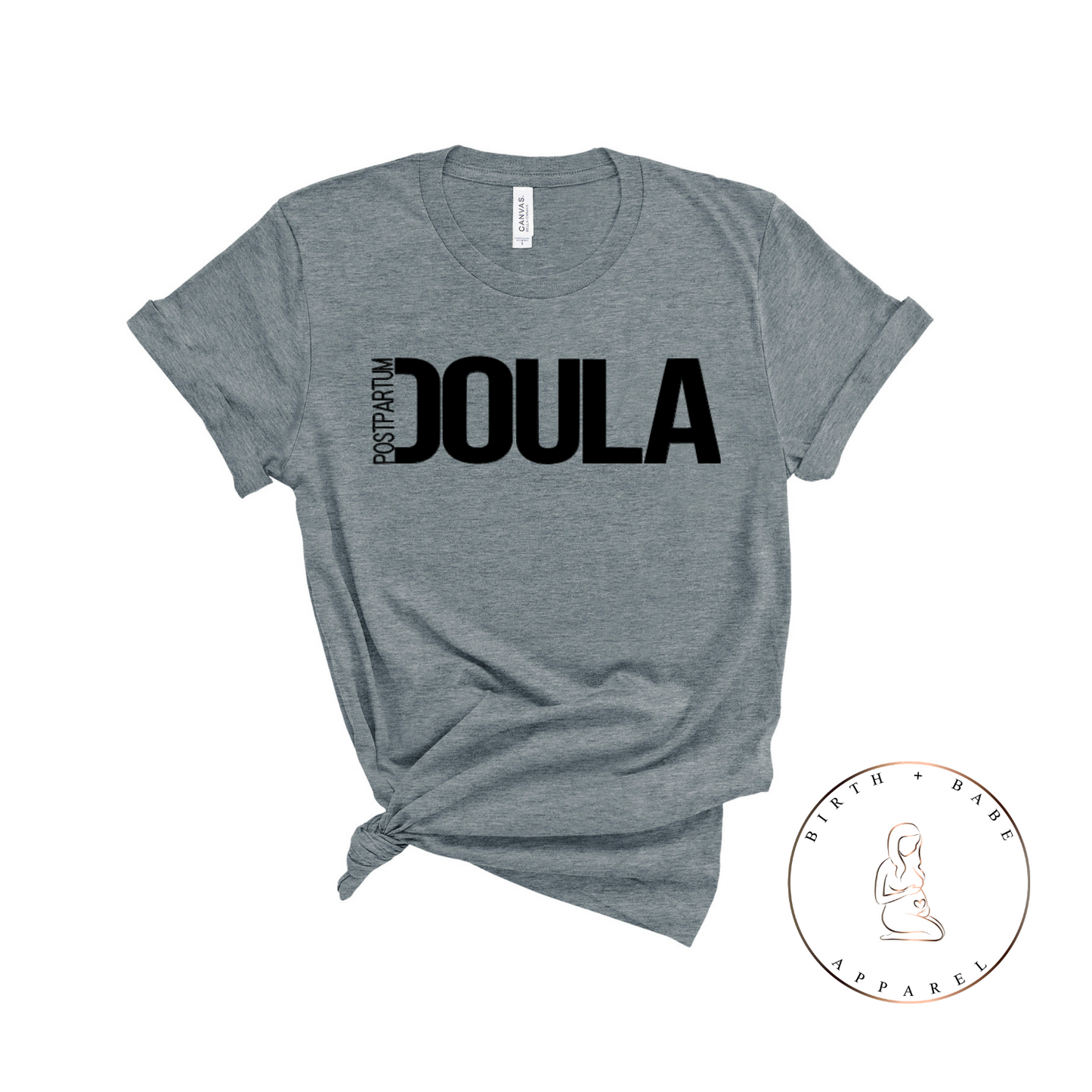 Postpartum Doula Shirt - Birth and Babe Apparel