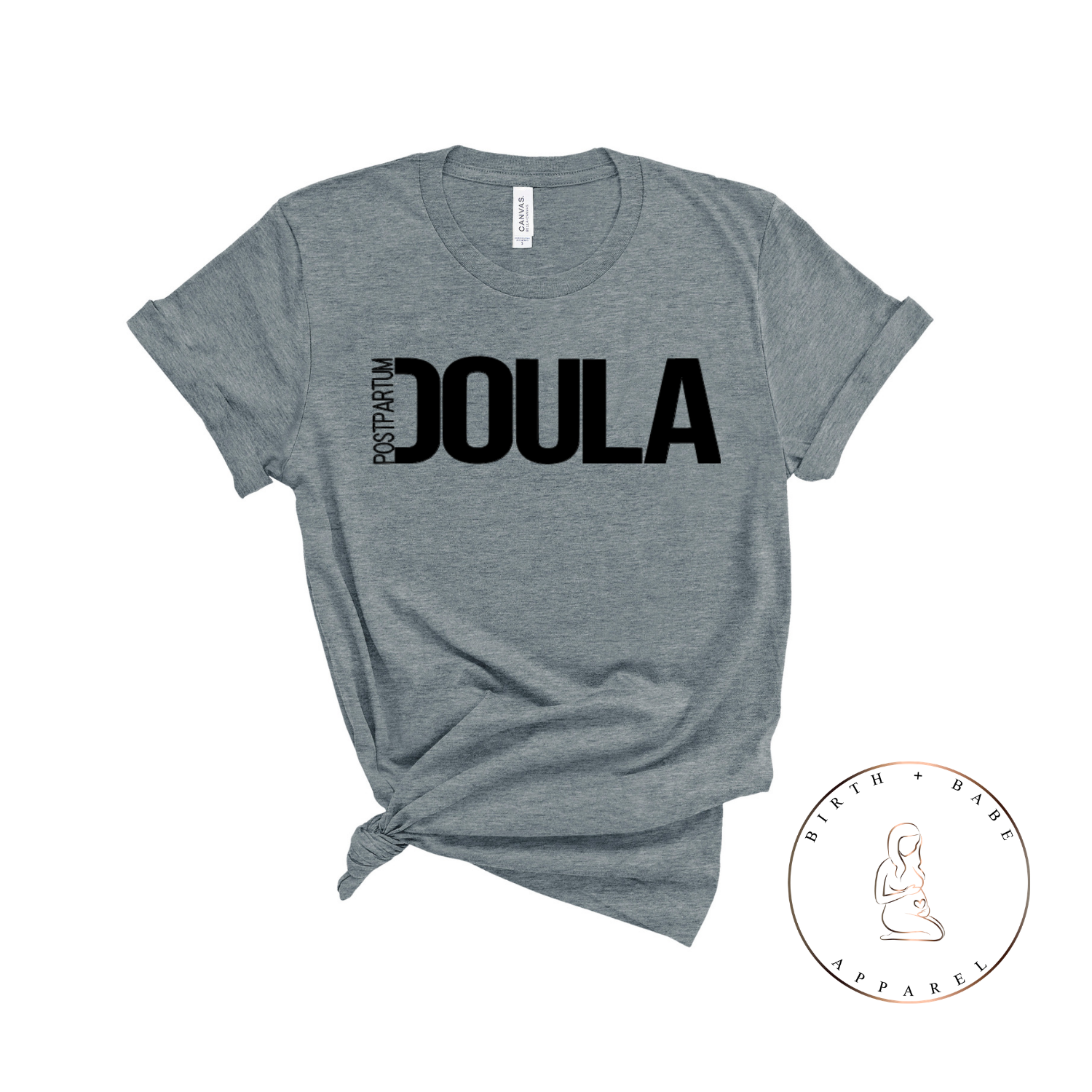 Postpartum Doula Shirt - Birth and Babe Apparel