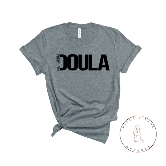 Postpartum Doula Shirt - Birth and Babe Apparel