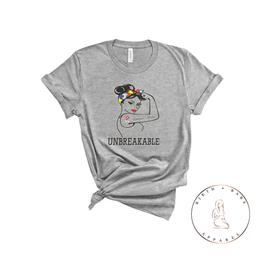 Unbreakable - Autism Mom Shirt - Birth and Babe Apparel