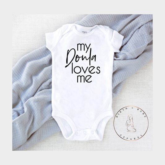 My Doula Loves Me - PKG of 5 Bodysuits - Birth and Babe Apparel